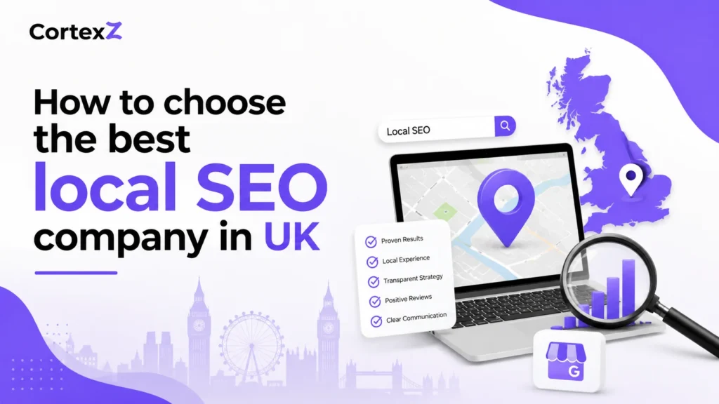 How to Choose the Best Local SEO Company in the UK 5 How to choose the best local SEO company in UK